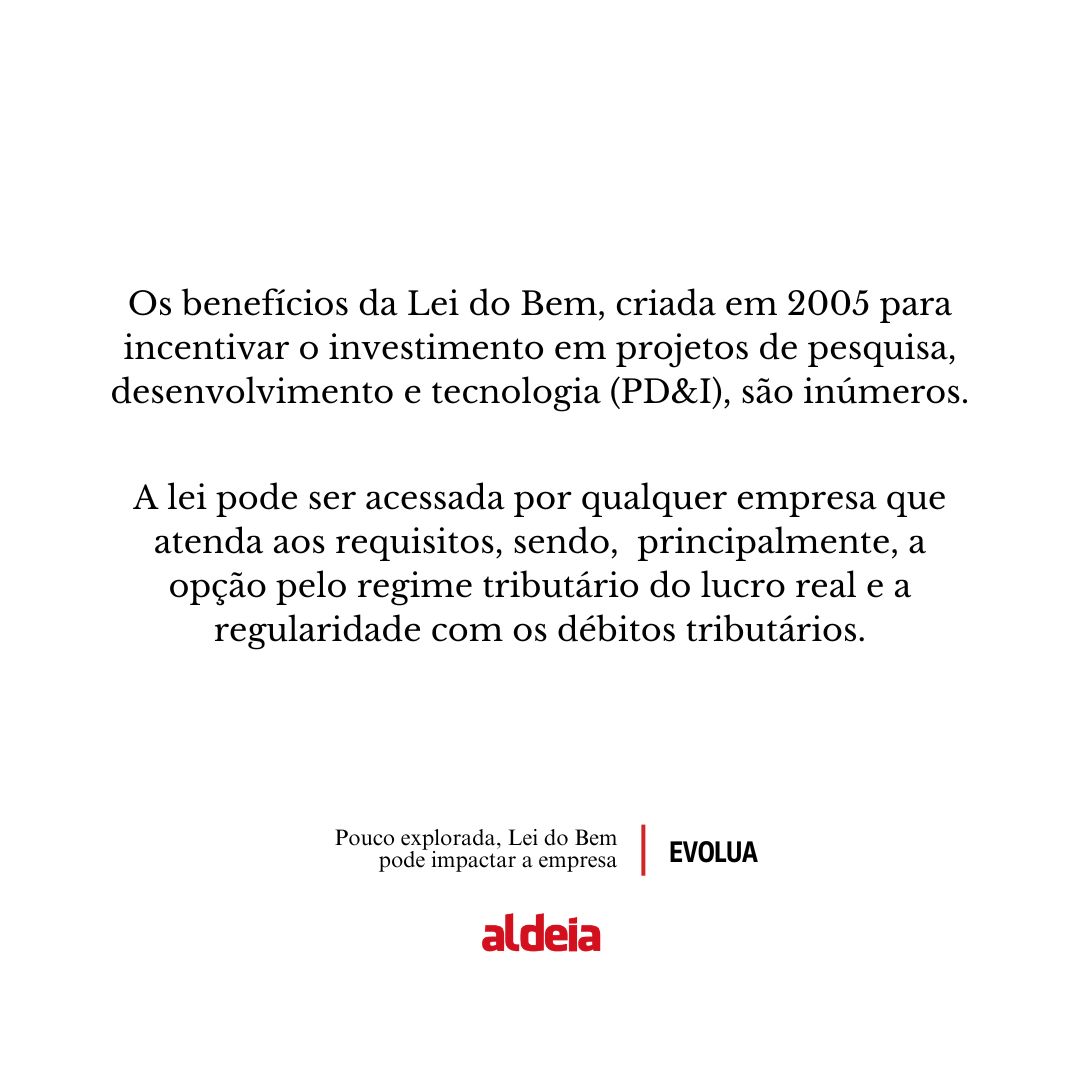 Pouco Explorada, Lei do Bem Pode Impactar sua Empresa